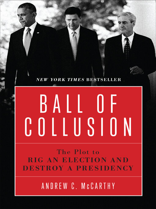 Title details for Ball of Collusion by Andrew C. McCarthy - Available